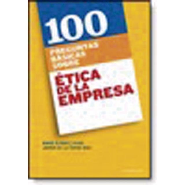 100 preguntas básicas sobre ética de la empresa(Tapa blanda) 1