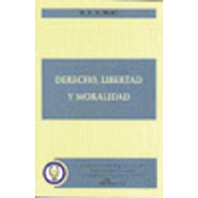 Derecho, libertad y moralidad: Las conferencias Harry Camp en la Universidad de Stanford (1962) (Capa mole) 1