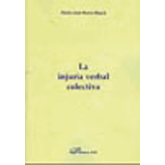 La injuria verbal colectiva(Tapa blanda) 1