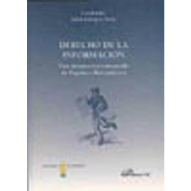 Derecho de la informacion: Una perspectiva comparada de Espa¿a e Iberoamerica (Capa mole) 1