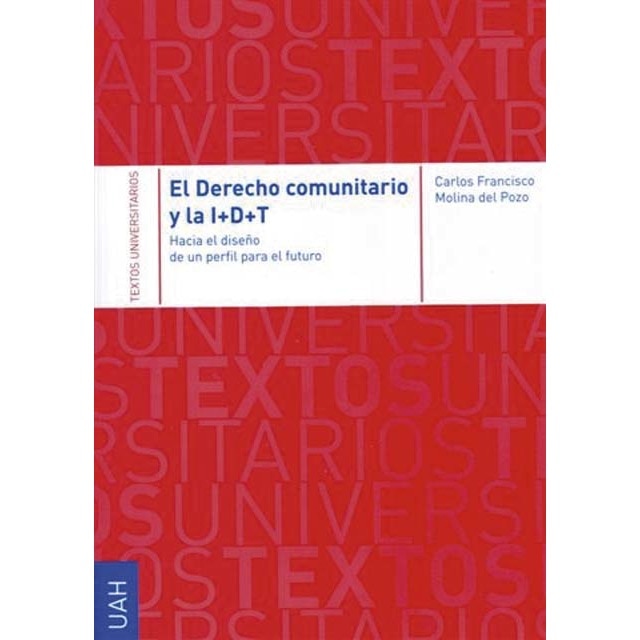 El derecho comunitario y la i+d+t 1