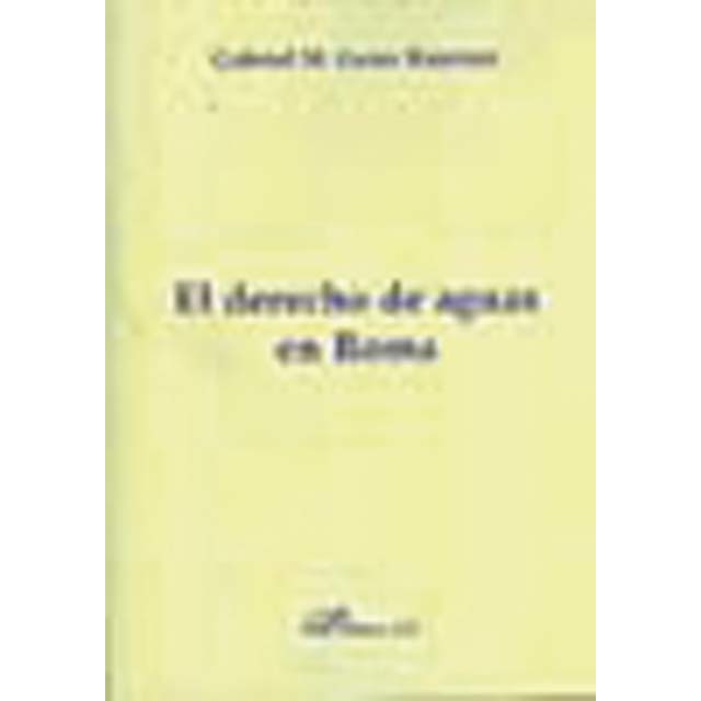 El derecho de aguas en Roma (Capa mole) 1