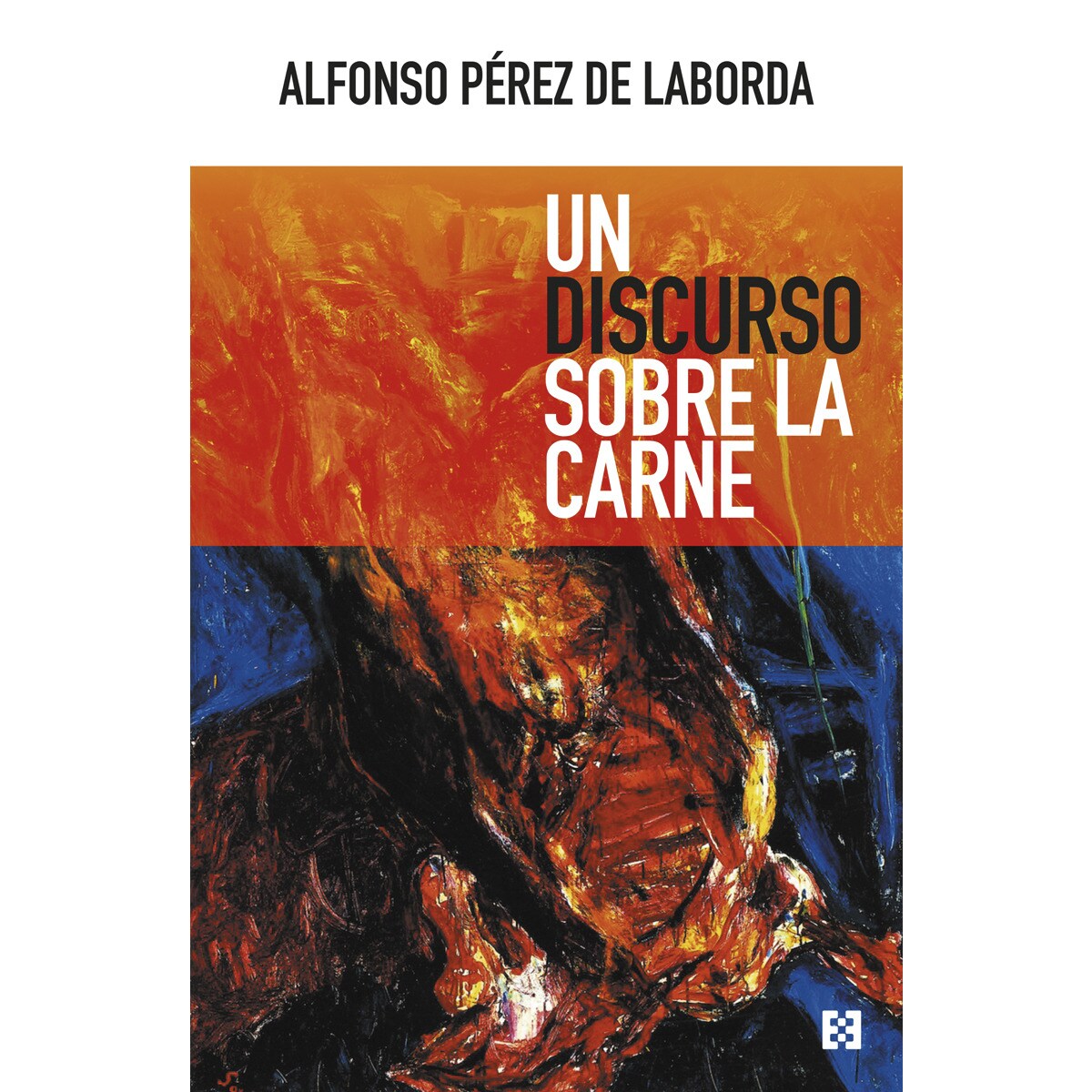 Imagem 0 de Un discurso sobre la carne(Tapa blanda)