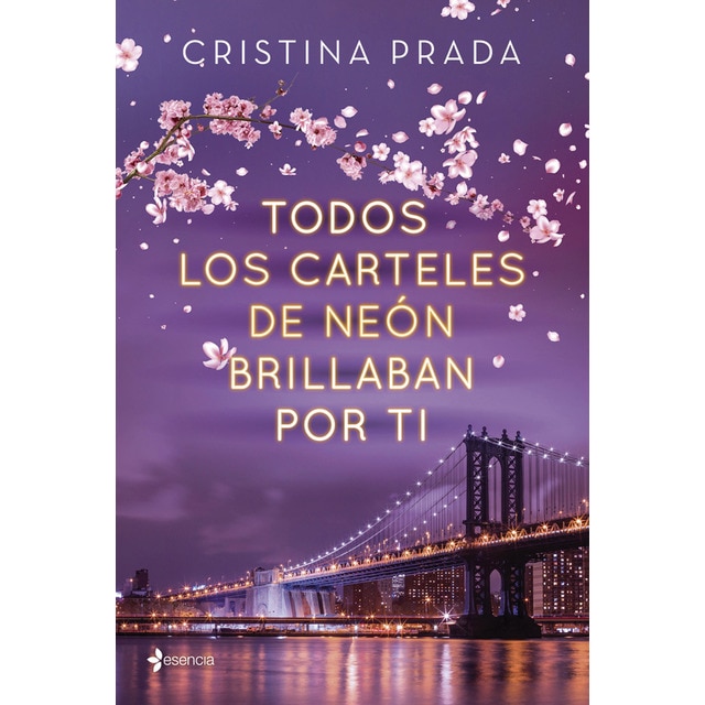 Imagen 0 de Todos los carteles de neón brillaban por ti (Tapa blanda)