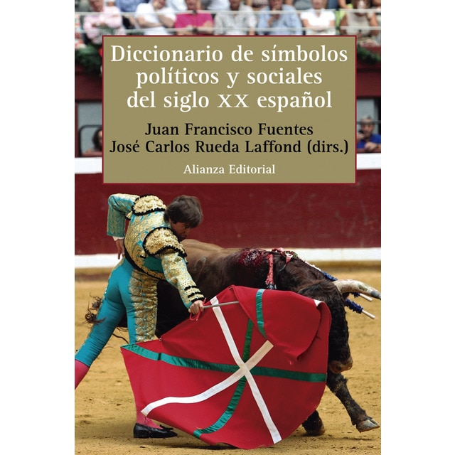 Imagen 0 de Diccionario de símbolos políticos y sociales del siglo XX español  (Tapa dura)