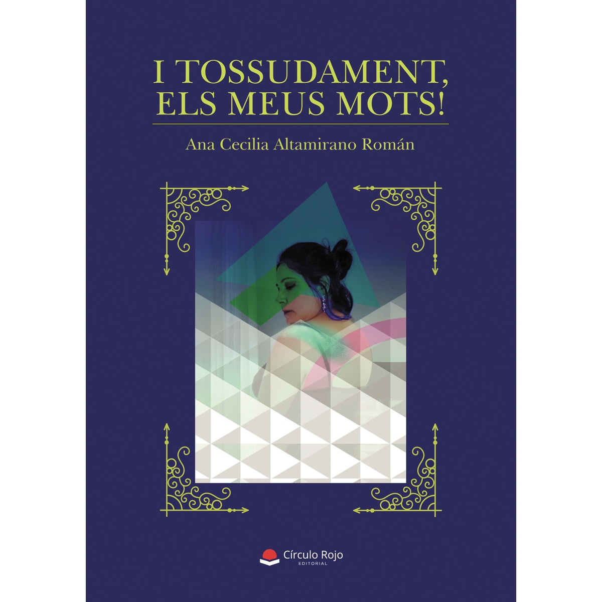 I tossudament, els meus mots! (Capa mole) 1