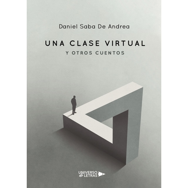 Imagen 0 de Una clase virtual y otros cuentos (Tapa blanda)