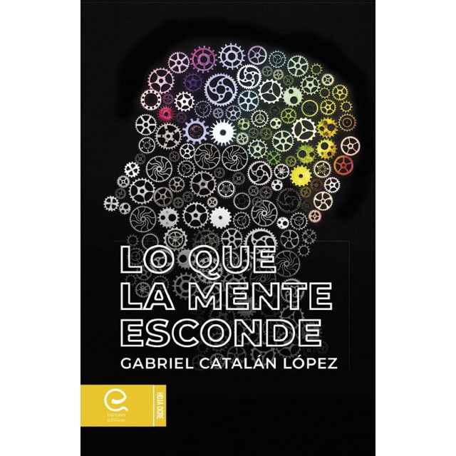 Imagen 0 de Lo que la mente esconde  (Tapa blanda con solapas)