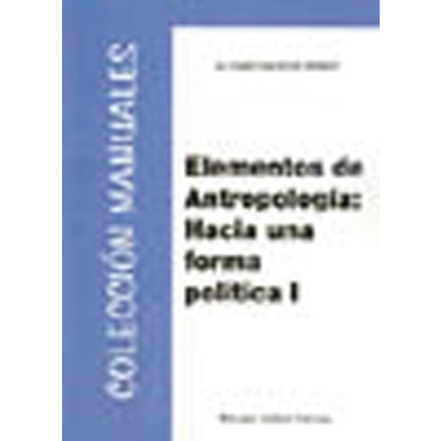 Elementos de Antropología. Hacia una forma política (Capa mole) 1