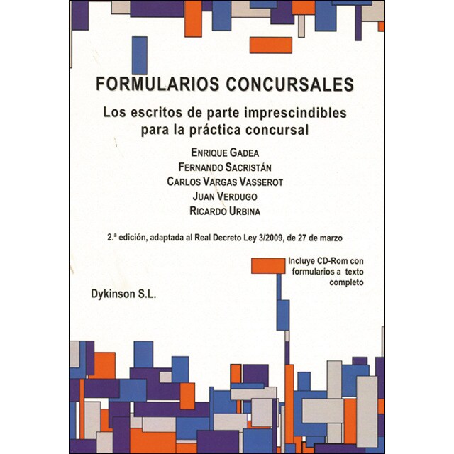 Formularios Concursales. Los escritos de parte imprescindibles para la práctica concursal.: adaptados al Real Decreto Ley 3/2009, de 27 d (Capa mole) 1