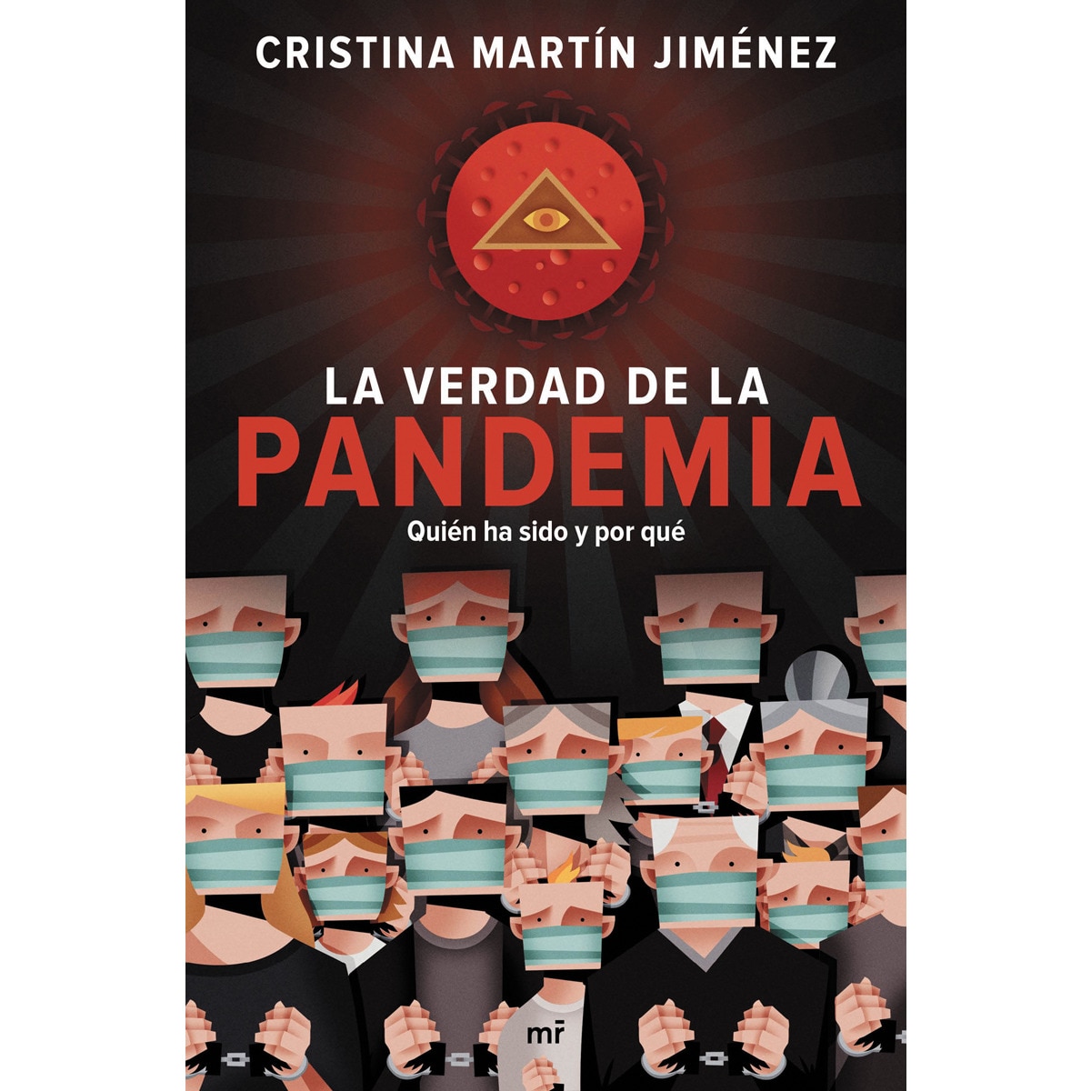Imagem 0 de La verdad de la pandemia: Quién ha sido y por qué (Capa mole com abas)