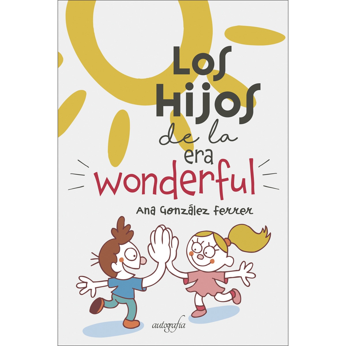 Los hijos de la era wonderful 1