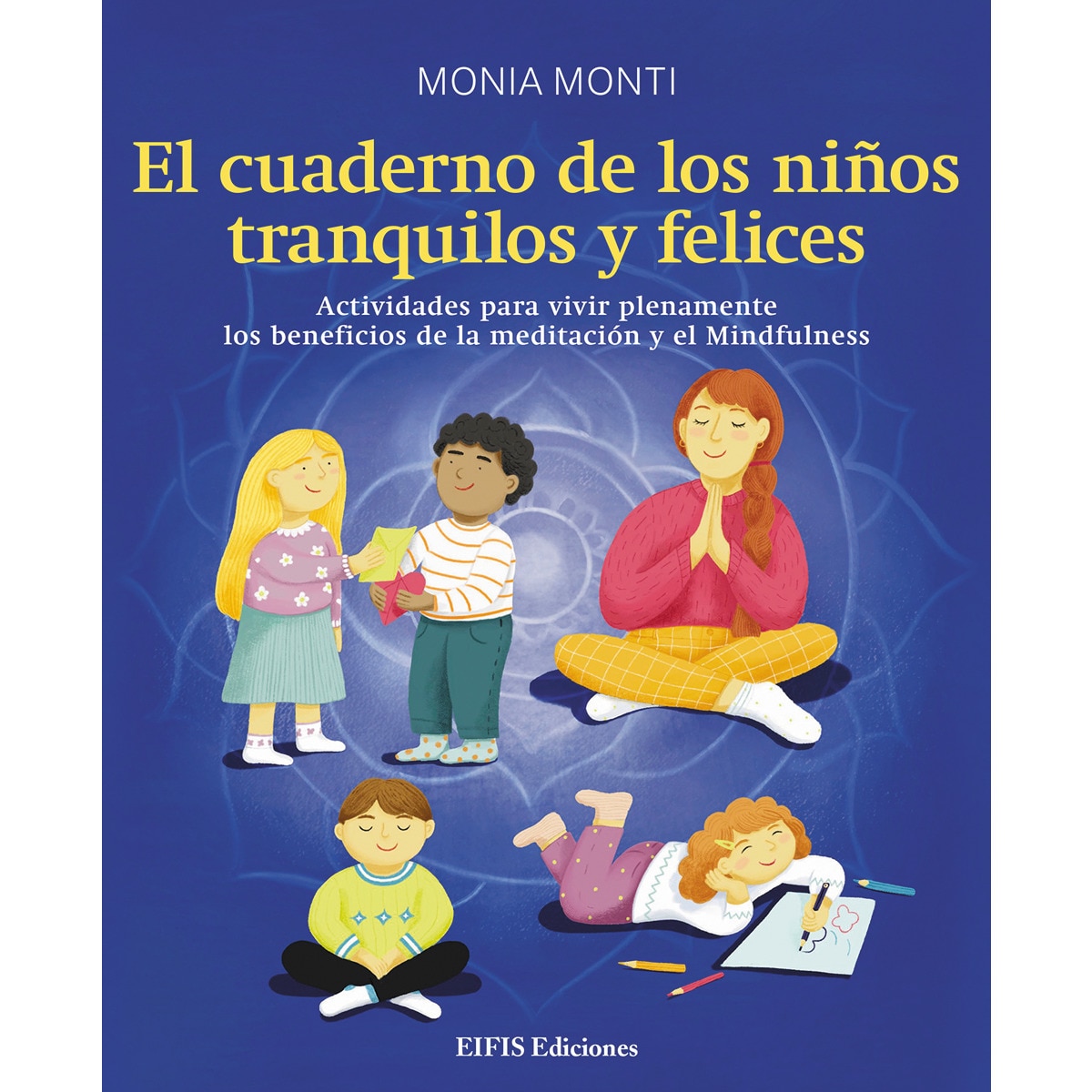 Imagem 0 de El cuaderno de los niños tranquilos y felices