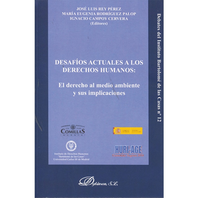 Desafíos actuales a los derechos humanos: el derecho al medio ambiente y su implicaciones(Tapa blanda) 1