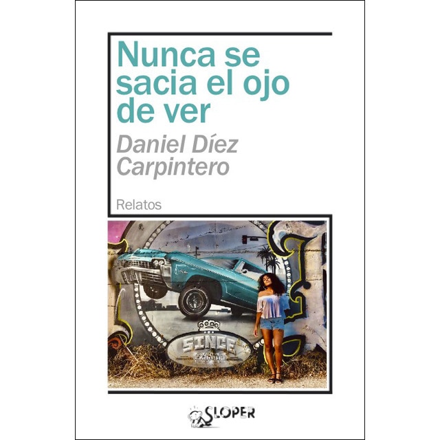 Imagen 0 de Nunca se sacia el ojo de ver  (Tapa blanda con solapas)