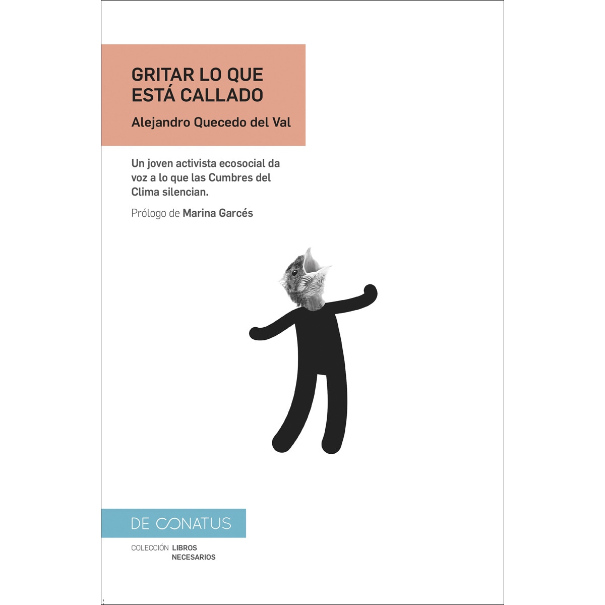 Imagem 0 de Gritar lo que está callado: Un joven activista ecosocial da voz a lo que las cumbres del clima silencian. (Tapa blanda)