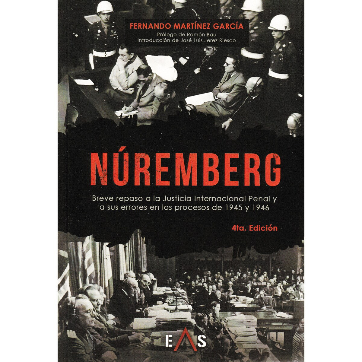 Núremberg : breve repaso a justicia internacional 1