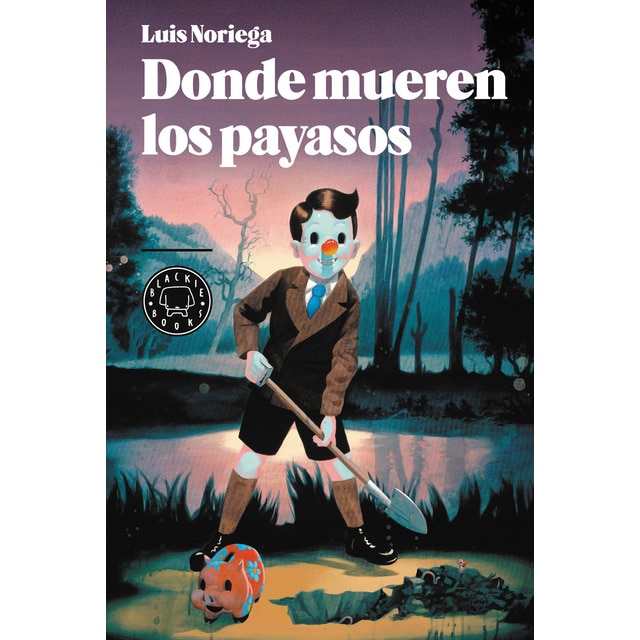 Imagen 0 de Donde mueren los payasos (Tapa dura)