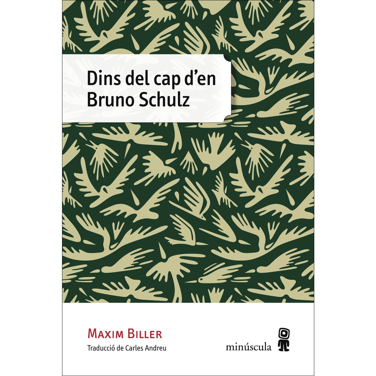 Dins del cap d'en bruno schulz(Tapa blanda) 1