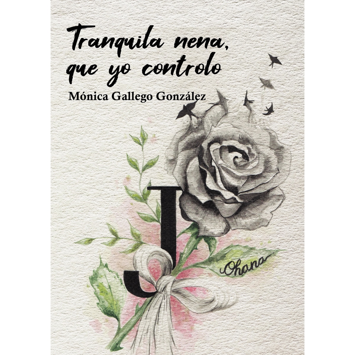 Tranquila nena, que yo controlo(Tapa blanda) 1