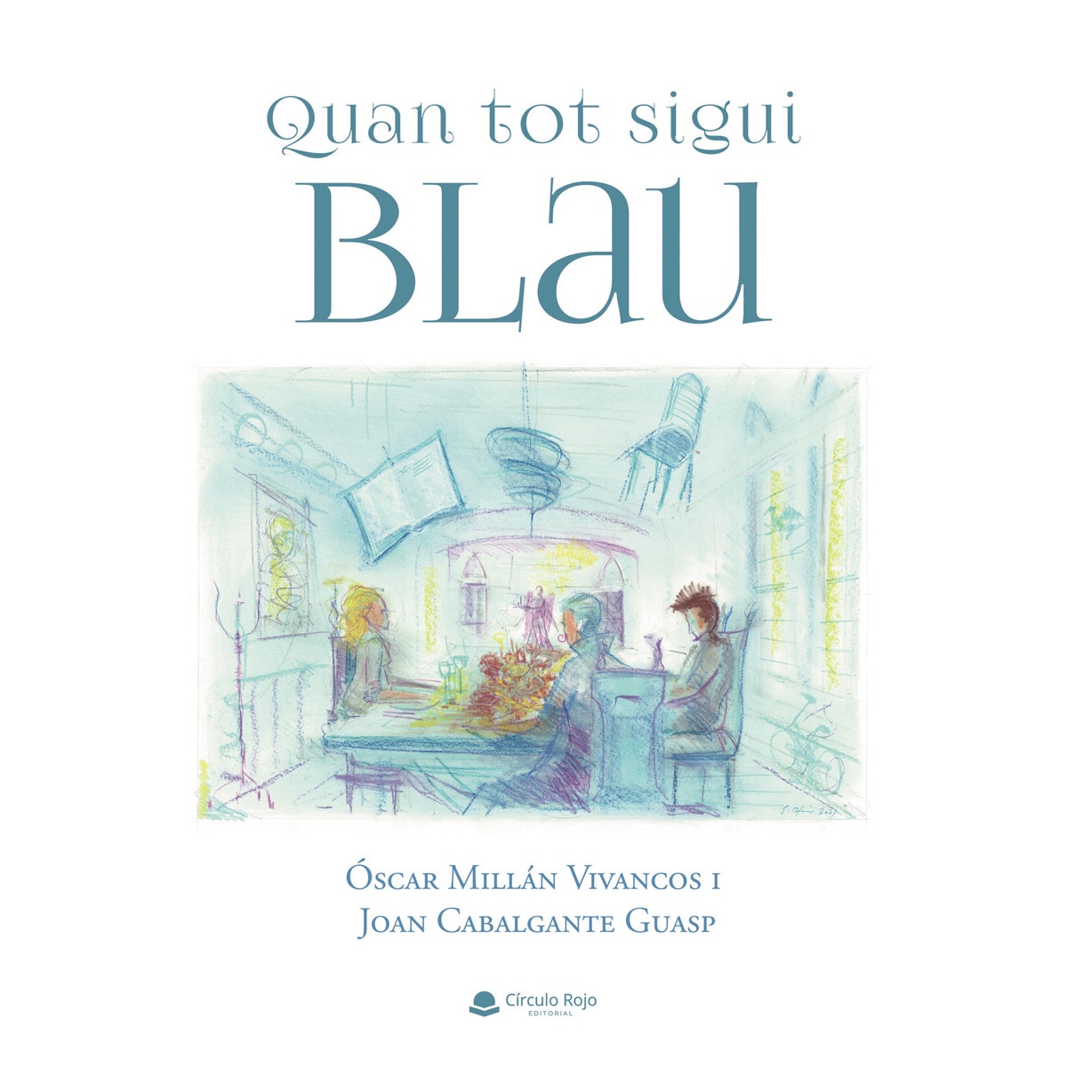 Quan tot sigui blau(Tapa blanda) 1