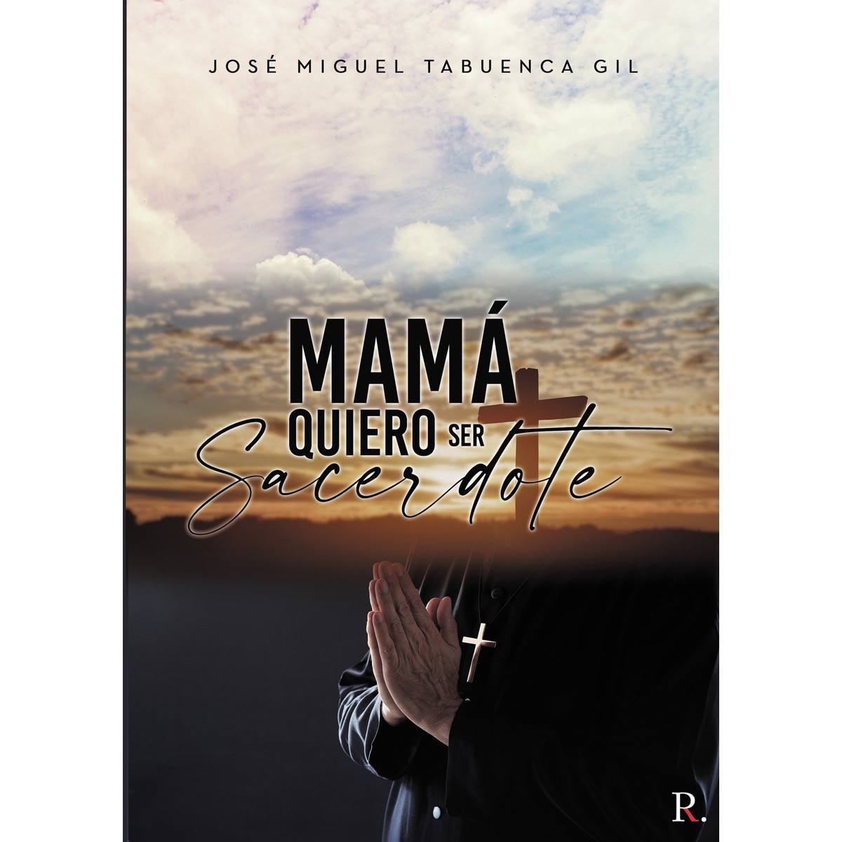 Mamá quiero ser sacerdote 1