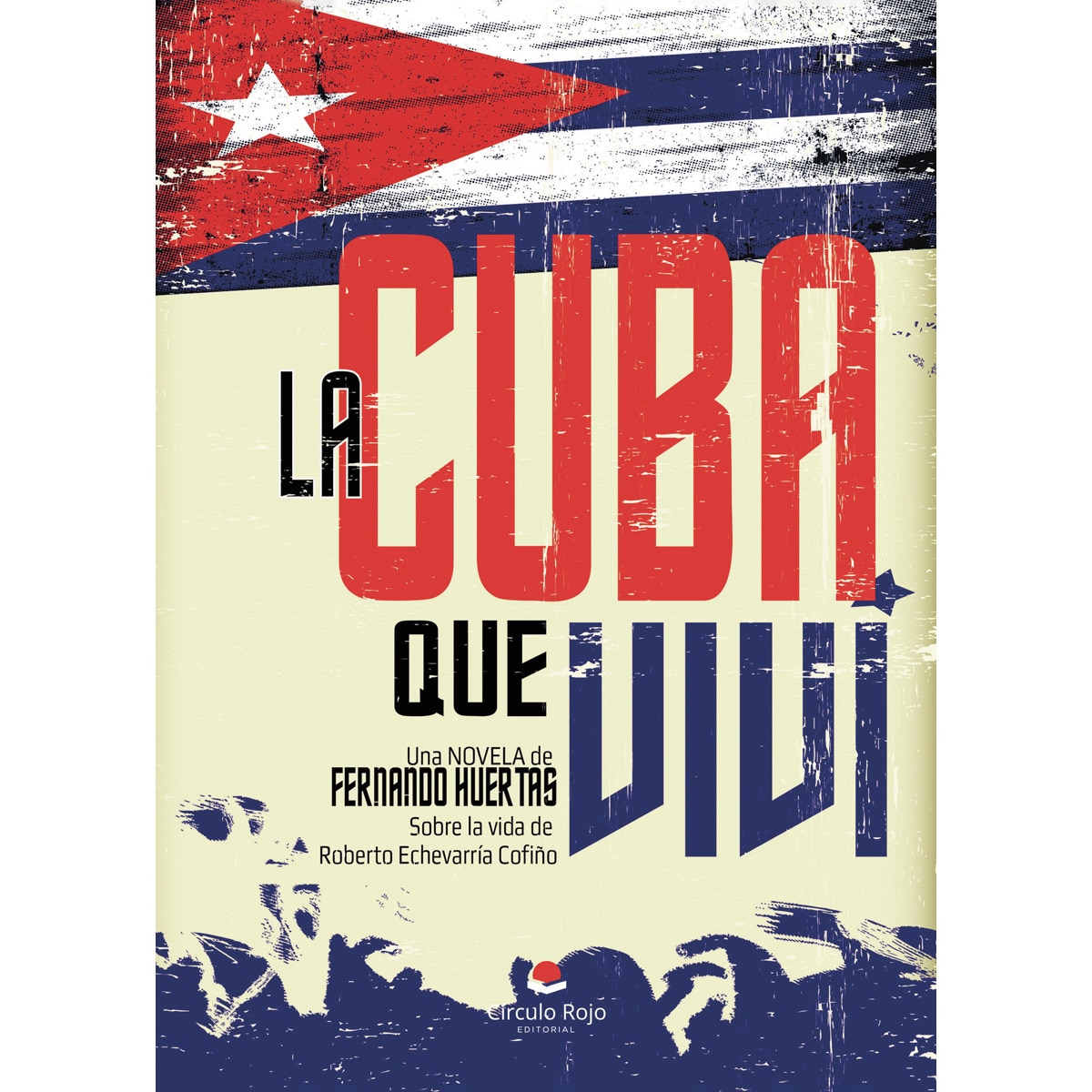 La Cuba que viví (Capa mole) 1