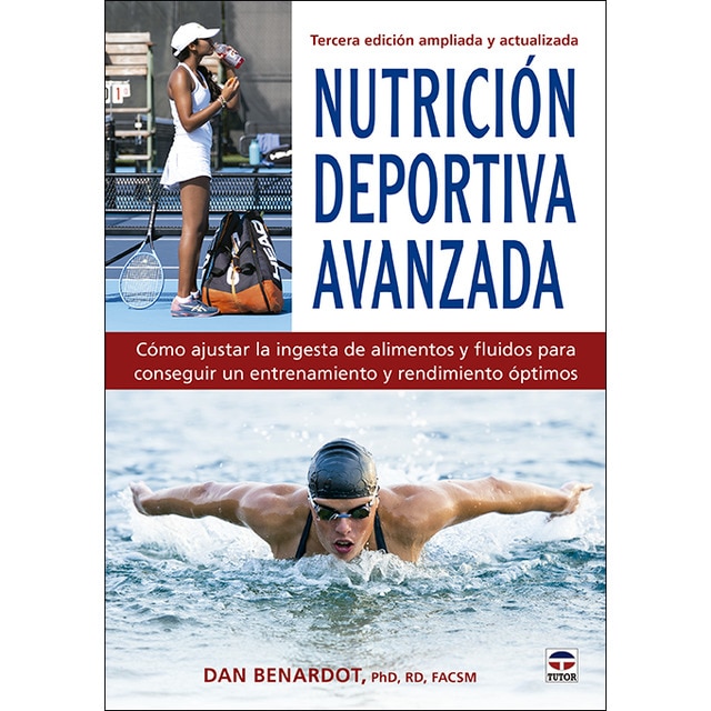 Imagen 0 de Nutrición deportiva avanzada: Tercera edición ampliada y actualizada (Tapa blanda)