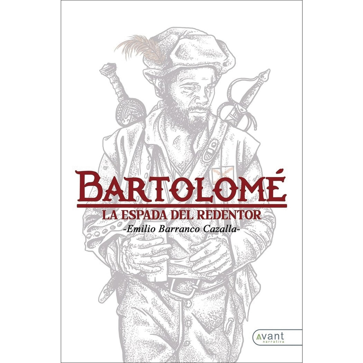 Bartolomé, la espada del redentor(Tapa blanda) 1