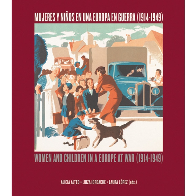 Mujeres y niños en una Europa en guerra (1914-1949). Women and children in a Europe at war (1914-1949) (Capa mole) 1