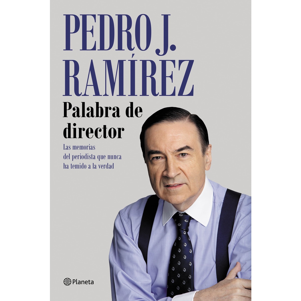 Imagem 0 de Palabra de director: Las memorias del periodista que nunca ha temido a la verdad(Tapa dura)