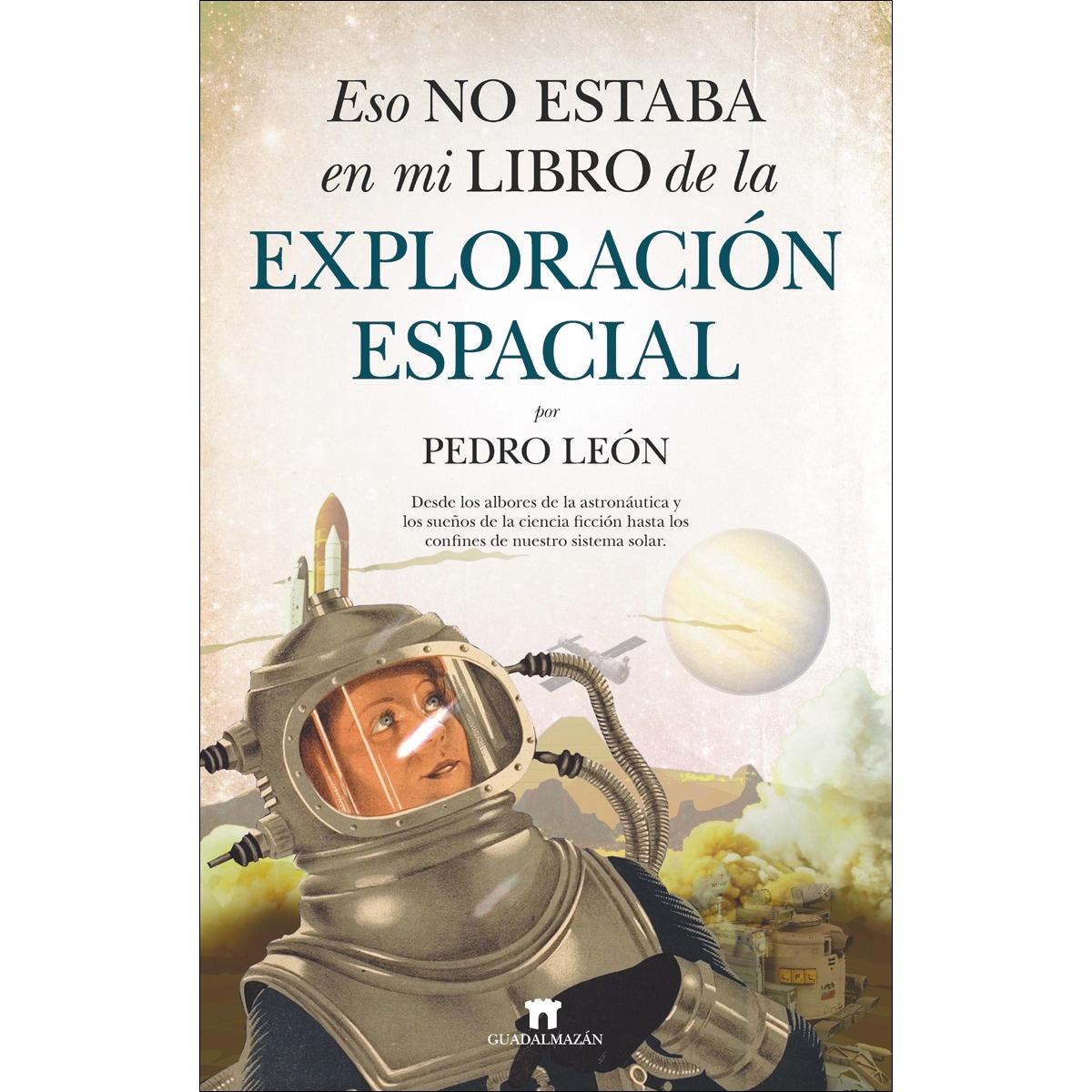 Imagem 0 de Eso no estaba en mi libro de la exploración espacial(Tapa blanda)