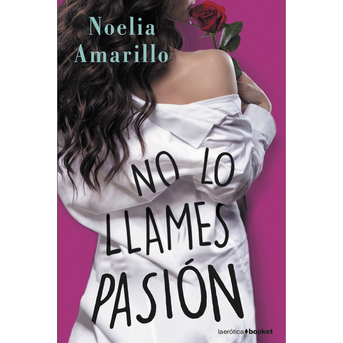 Imagen 0 de No lo llames pasión: Serie No lo llames, 2  (Bolsillo) (Tapa blanda)