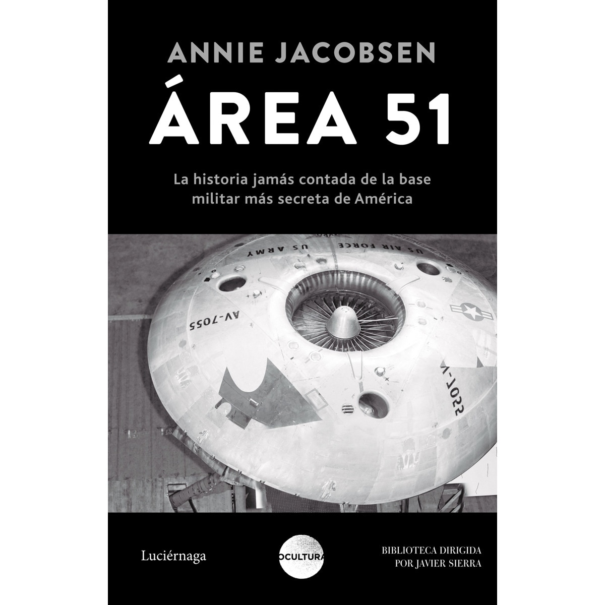 Imagem 0 de Área 51: La historia jamás contada de la base militar más secreta de Estados Unidos (Capa mole com abas)