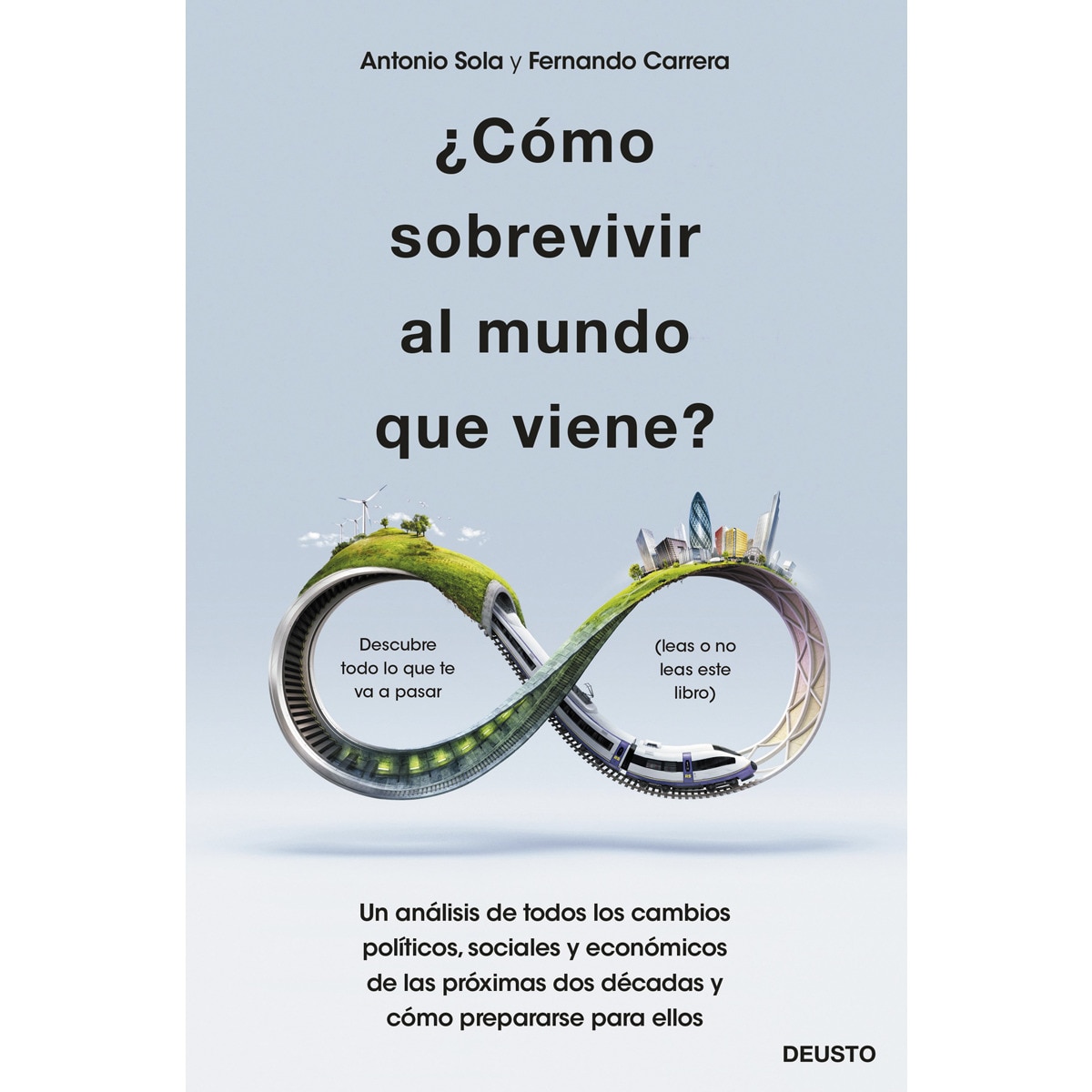 Imagem 0 de ¿Cómo sobrevivir al mundo que viene?: Un análisis de todos los cambios políticos, sociales y económicos de las próximas dos déca (Capa mole com abas)