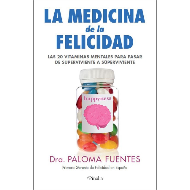 Imagem 0 de Medicina de la Felicidad: Las veinte vitaminas mentales para pasar de supervivientes a súper vivientes (Capa mole)