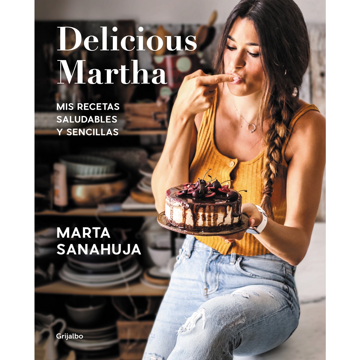 Delicious Martha. Mis recetas saludables y sencillas: Mis recetas saludables y sencillas  (Tapa blanda) 1