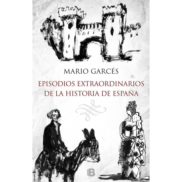 Imagen 0 de Episodios extraordinarios de la Historia de España  (Tapa blanda)