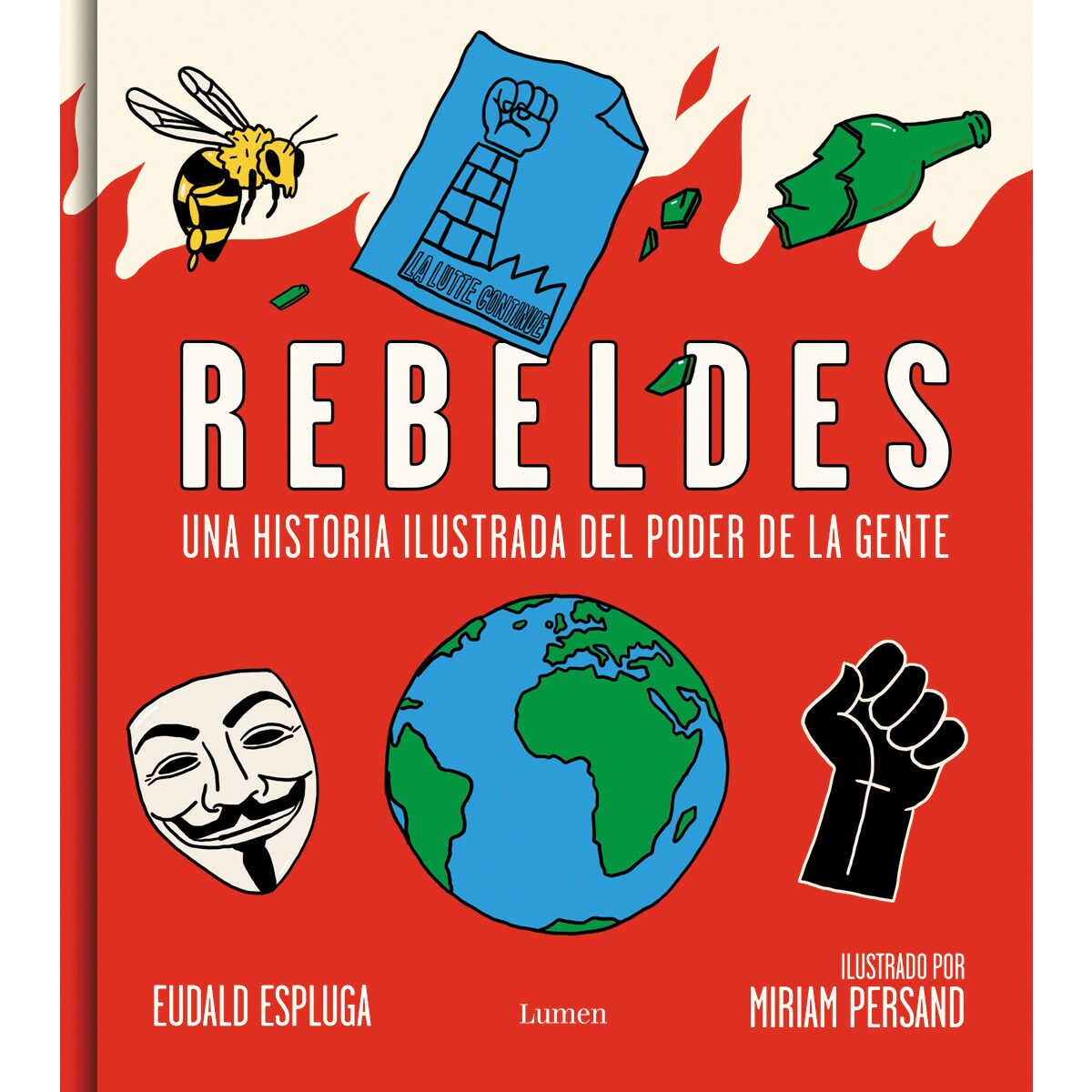 Rebeldes: Una historia ilustrada del poder de la gente(Tapa dura) 1