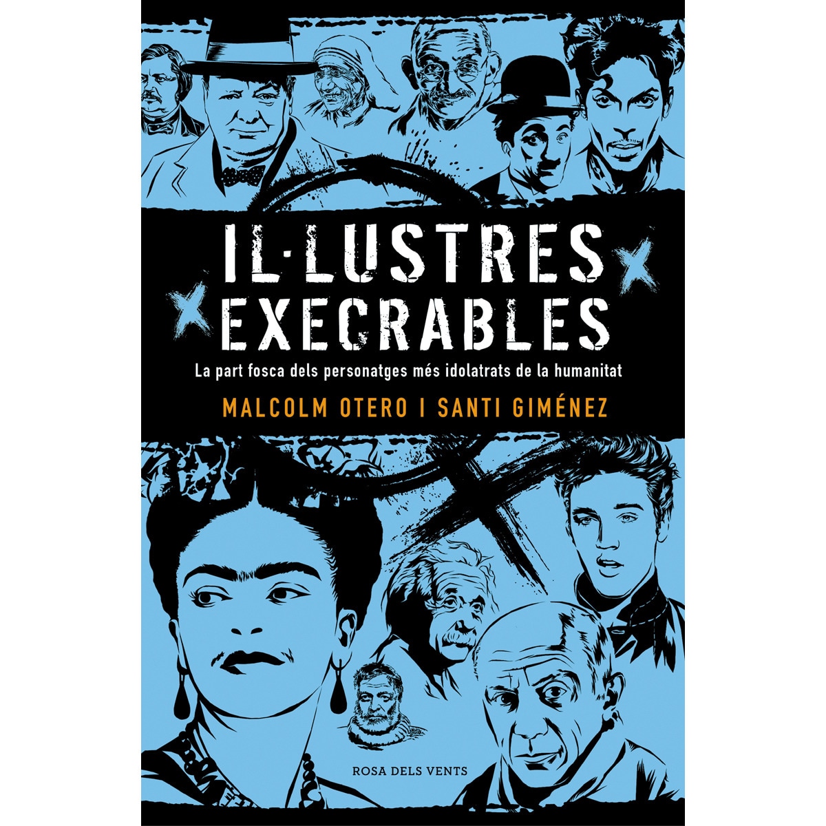 Imagem 0 de Il·lustres execrables: La part fosca dels personatges més idolatrats de la humanitat(Tapa blanda)