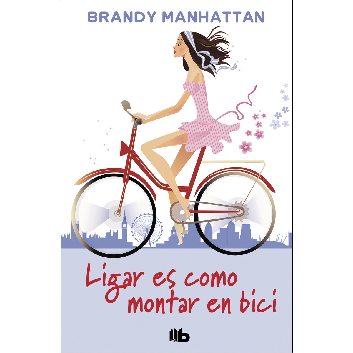 Ligar es como montar en bici(Tapa blanda) 1