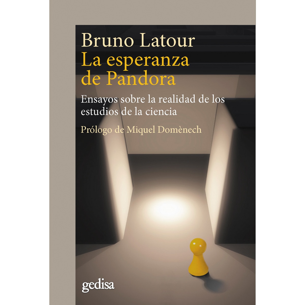 Imagem 0 de La esperanza de Pandora: Ensayos sobre la realidad de los estudios de la ciencia (Capa mole com abas)