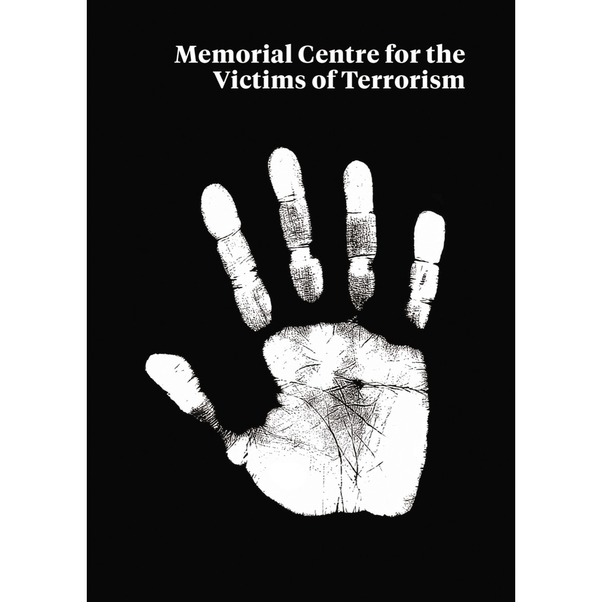 Imagem 0 de MEMORIAL CENTRE FOR THE VICTIMS OF TERRORISM (Capa mole)