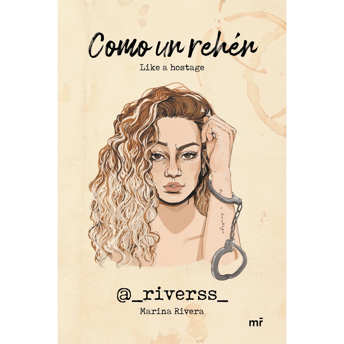 Como un rehén: Like a hostage(Tapa dura) 1
