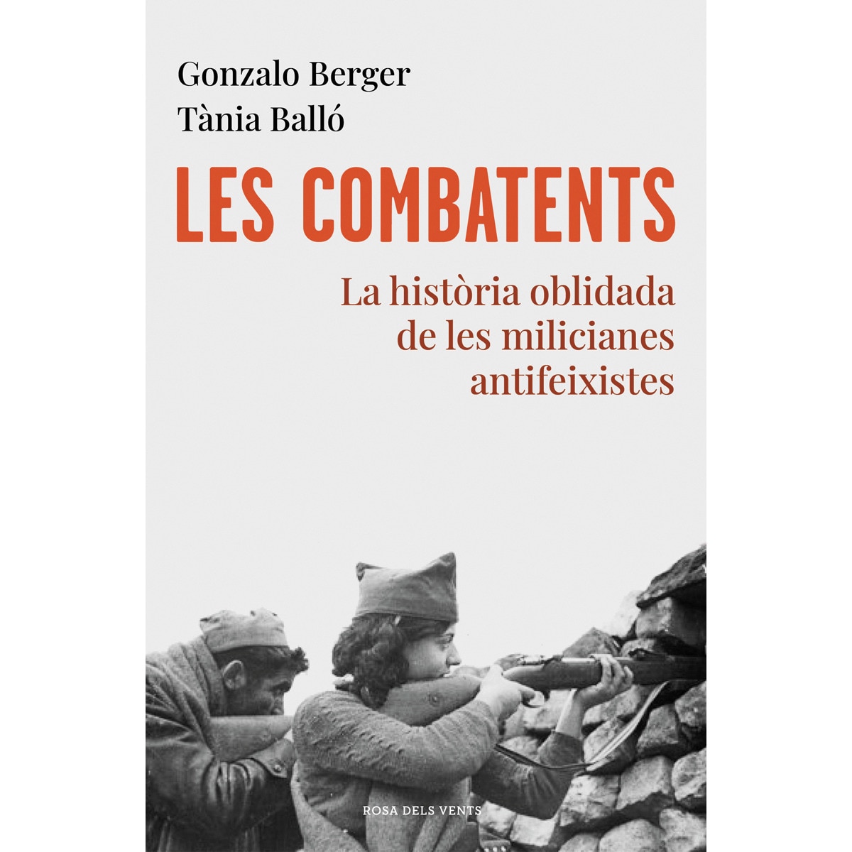 Imagem 0 de Les combatents: La història oblidada de les milicianes antifeixistes(Tapa blanda)