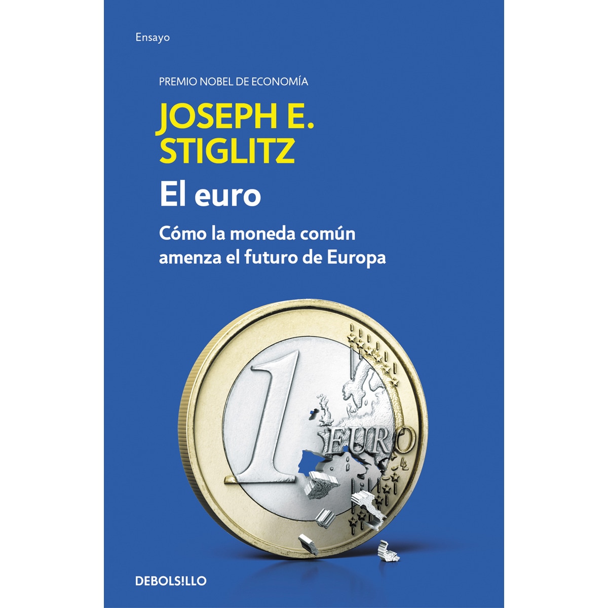Imagem 0 de El euro: Cómo la moneda común amenaza el futuro de Europa (Bolso) (Capa mole)