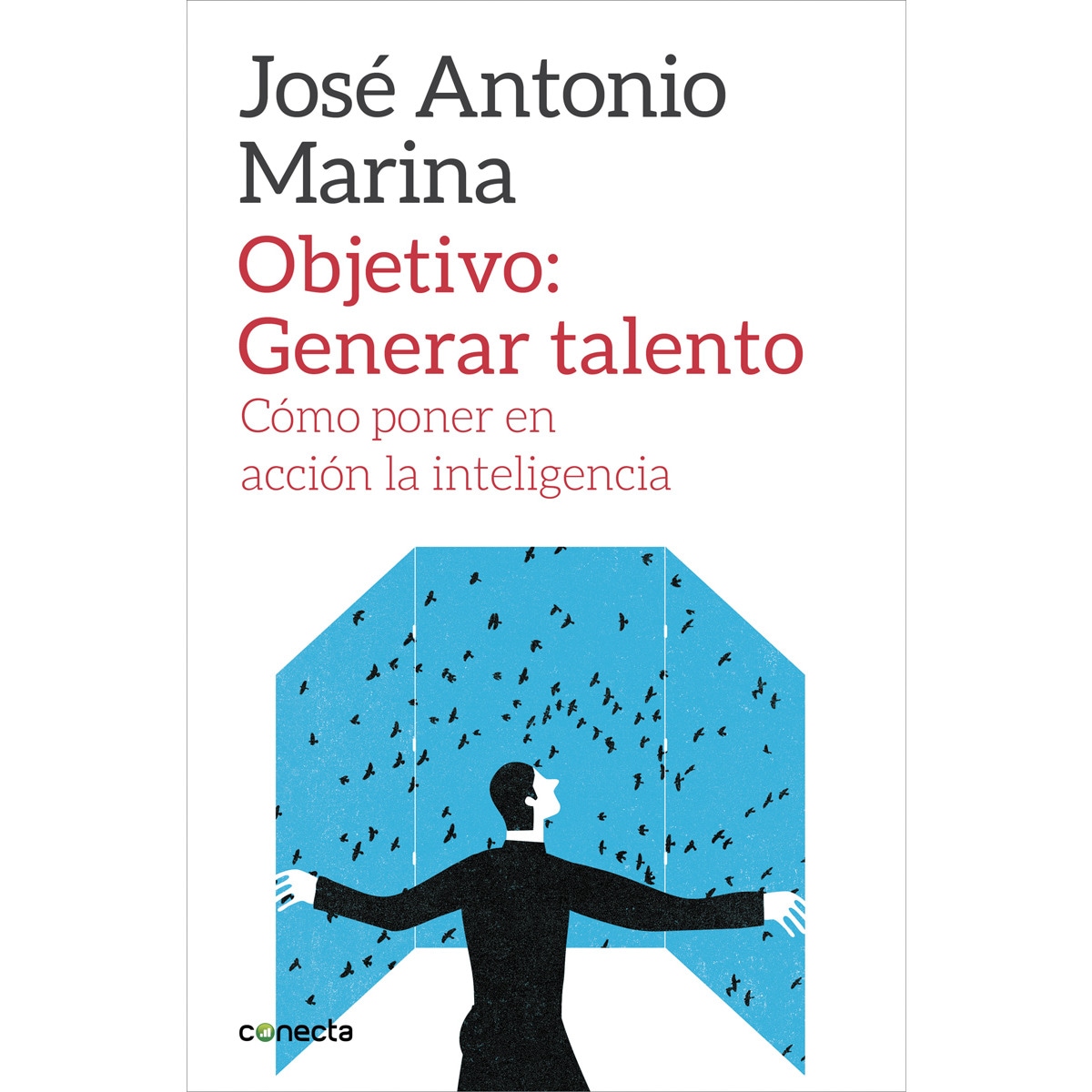 Imagem 0 de Objetivo: Generar talento: Cómo poner en acción la inteligencia (Capa mole)