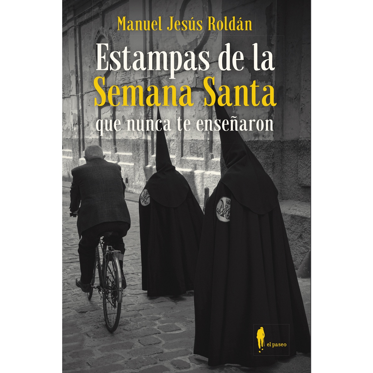 Imagem 0 de Estampas de la semana santa que nunca te enseñaron(Tapa blanda)