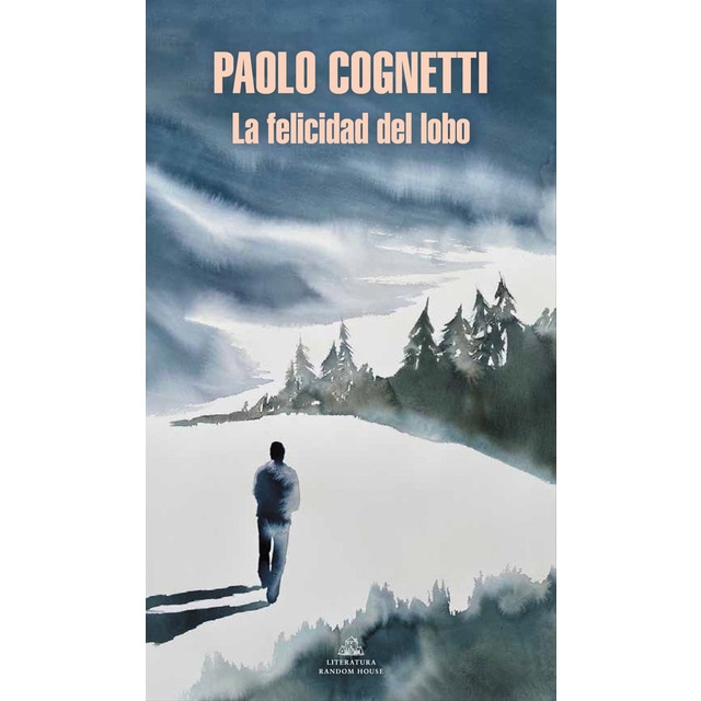 Imagen 0 de La felicidad del lobo (Tapa blanda)