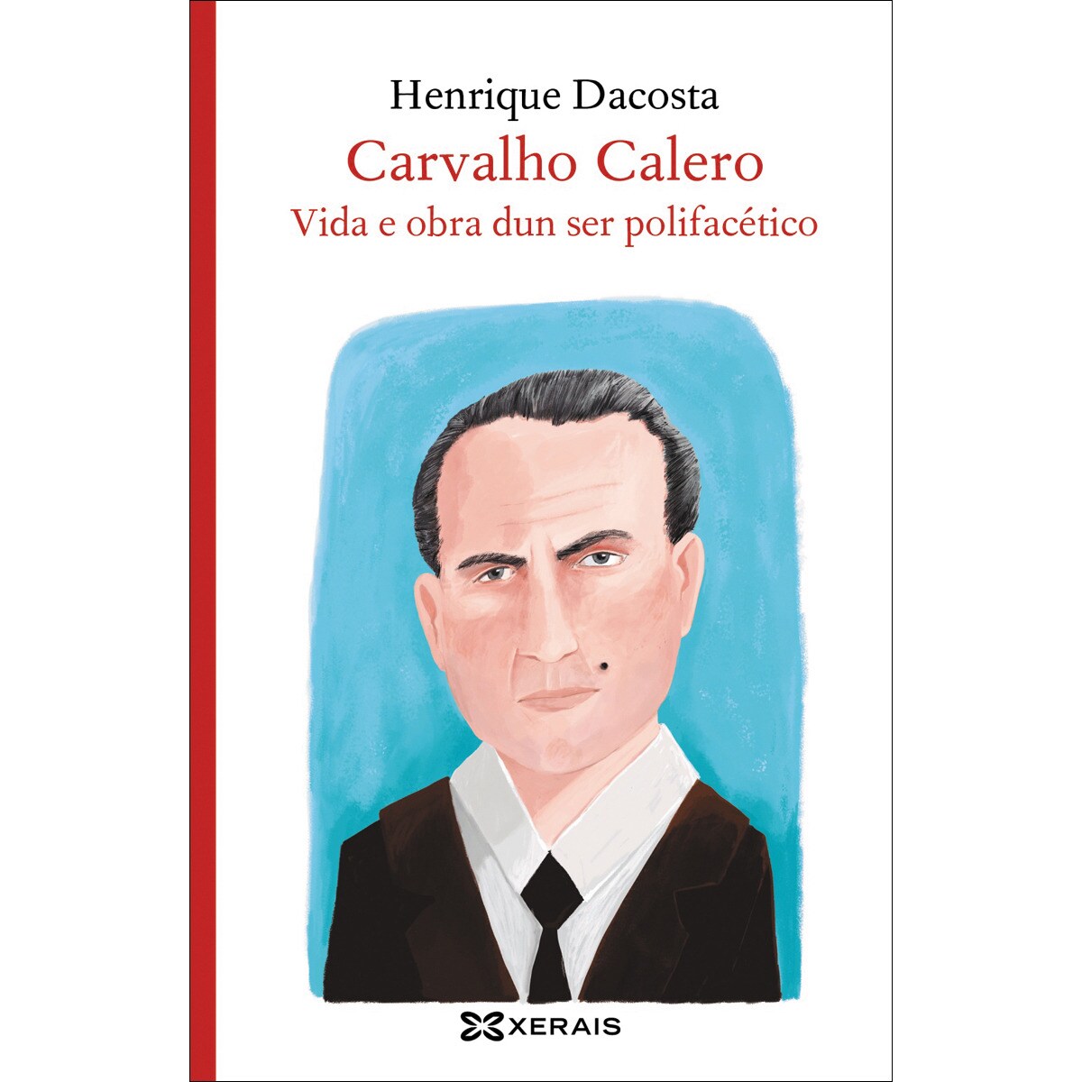 Carvalho Calero, vida e obra dun ser polifacético (Capa mole) 1